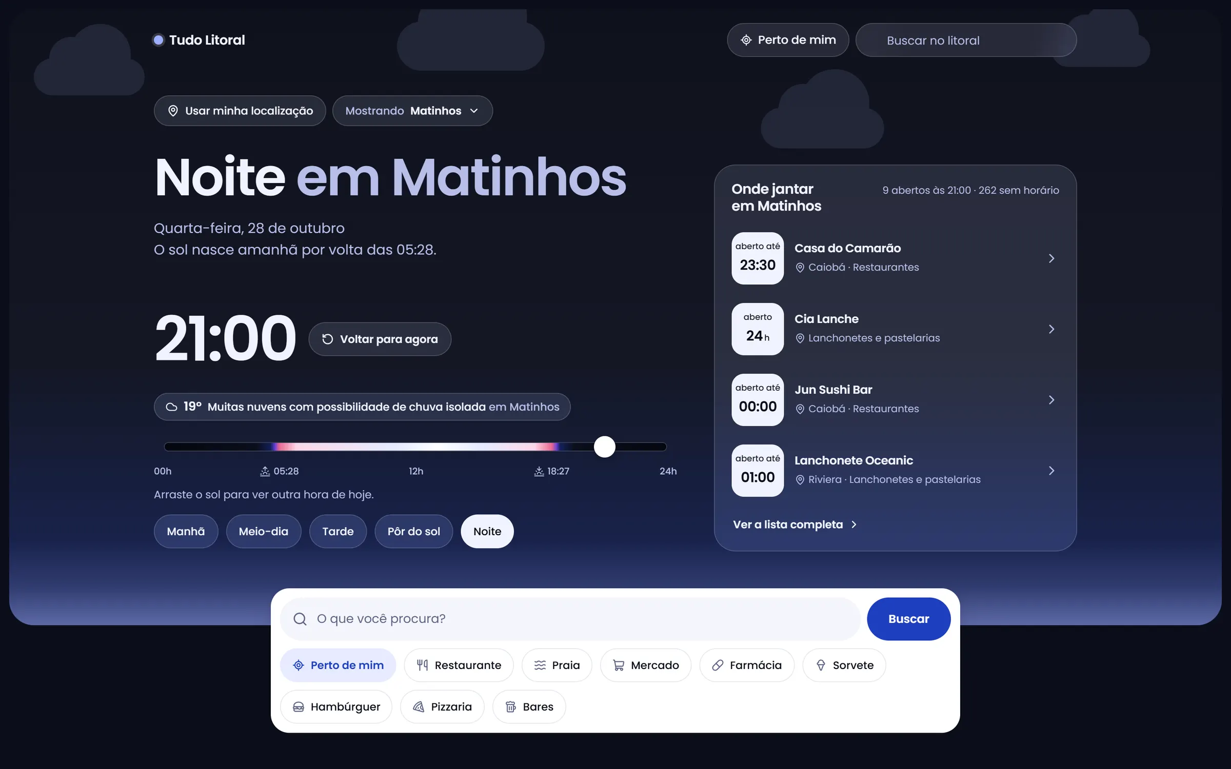 A mesma home às 21h: fundo escuro, o título muda para Noite em Matinhos e a lista passa a ser de onde jantar